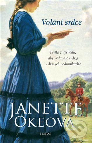 Kniha: Volání srdce (Janette Oke). Triton, 2022 Kniha: Volání srdce (Janette Oke). Triton, 2022