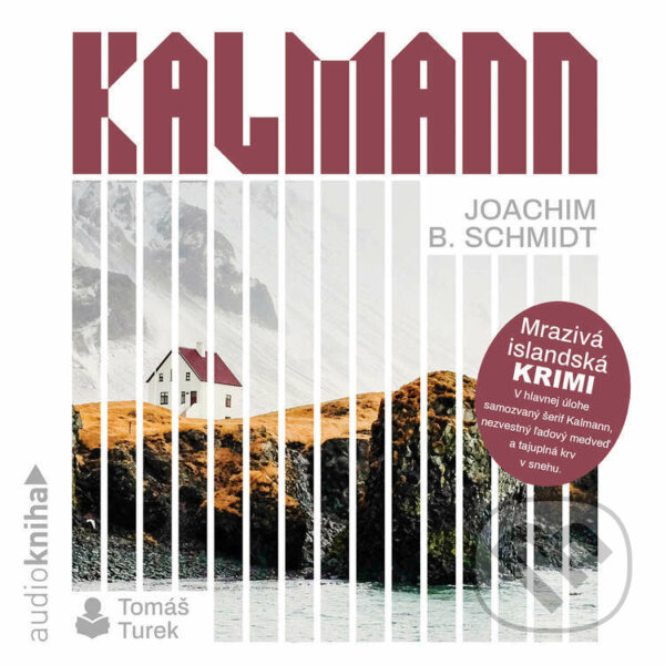 Audiokniha: Kalmann (Joachim B. Schmidt). MF, sro, 2022 Audiokniha: Kalmann (Joachim B. Schmidt). MF, sro, 2022