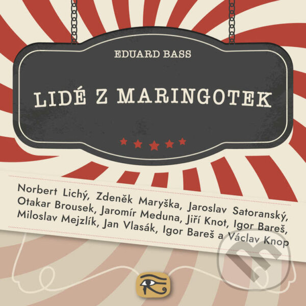 Audiokniha: Lidé z maringotek (Eduard Bass). Kanopa, 2022 Audiokniha: Lidé z maringotek (Eduard Bass). Kanopa, 2022