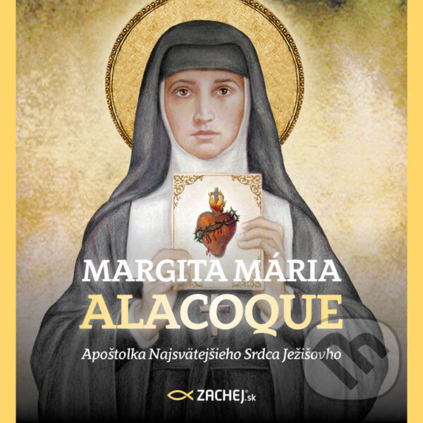 Audiokniha: Margita Mária Alacoque (Autor Neznámý). Zachej, 2022 Audiokniha: Margita Mária Alacoque (Autor Neznámý). Zachej, 2022