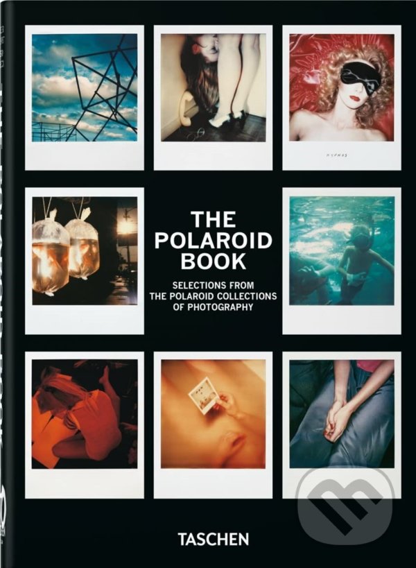 Kniha: The Polaroid Book (Barbara Hitchcock). Taschen, 2022 Kniha: The Polaroid Book (Barbara Hitchcock). Taschen, 2022