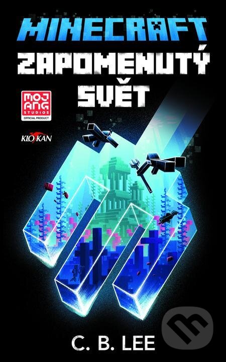 E-kniha: Minecraft - Zapomenutý svět (C.B. Lee). Alpress, 2022 E-kniha: Minecraft - Zapomenutý svět (C.B. Lee). Alpress, 2022