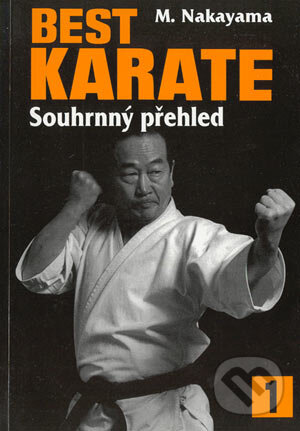 Kniha: Best karate 1 (Masatoshi Nakayama). Fighters Publications, 2002 Kniha: Best karate 1 (Masatoshi Nakayama). Fighters Publications, 2002