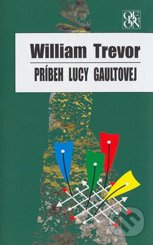 Kniha: Príbeh Lucy Gaultovej (William Trevor). Odeon, 2004 Kniha: Príbeh Lucy Gaultovej (William Trevor). Odeon, 2004