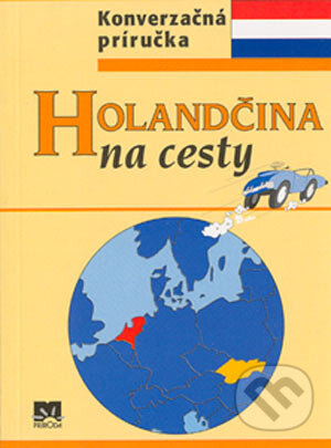Kniha: Holandčina na cesty (Iveta Božoňová). Príroda, 2004 Kniha: Holandčina na cesty (Iveta Božoňová). Príroda, 2004
