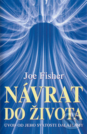 Kniha: Návrat do života (Joe Fischer). Talpress, 2004 Kniha: Návrat do života (Joe Fischer). Talpress, 2004
