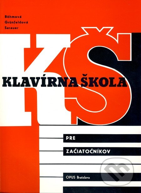 Kniha: Klavírna škola pre začiatočníkov (Alois Sarauer, Arnoštka Grünfeldová a Zdenka Böhmová). OPUS Bratislava, 1997 Kniha: Klavírna škola pre začiatočníkov (Alois Sarauer, Arnoštka Grünfeldová a Zdenka Böhmová). OPUS Bratislava, 1997