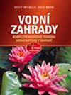 Kniha: Vodní zahrady (David Mason a Philip Swindells). Computer Press, 2004 Kniha: Vodní zahrady (David Mason a Philip Swindells). Computer Press, 2004
