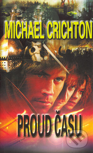 Kniha: Proud času (Michael Crichton). Baronet, 2004 Kniha: Proud času (Michael Crichton). Baronet, 2004