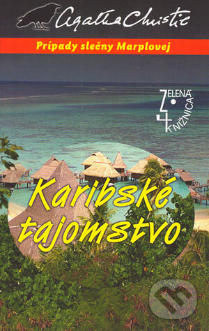 Kniha: Karibské tajomstvo (Agatha Christie). Slovenský spisovateľ, 2004 Kniha: Karibské tajomstvo (Agatha Christie). Slovenský spisovateľ, 2004