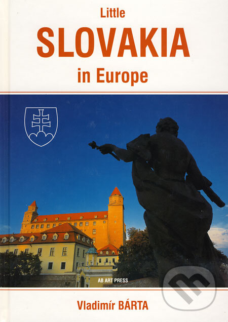 Kniha: Little Slovakia in Europe (Vladimír Bárta). AB ART press, 2004 Kniha: Little Slovakia in Europe (Vladimír Bárta). AB ART press, 2004
