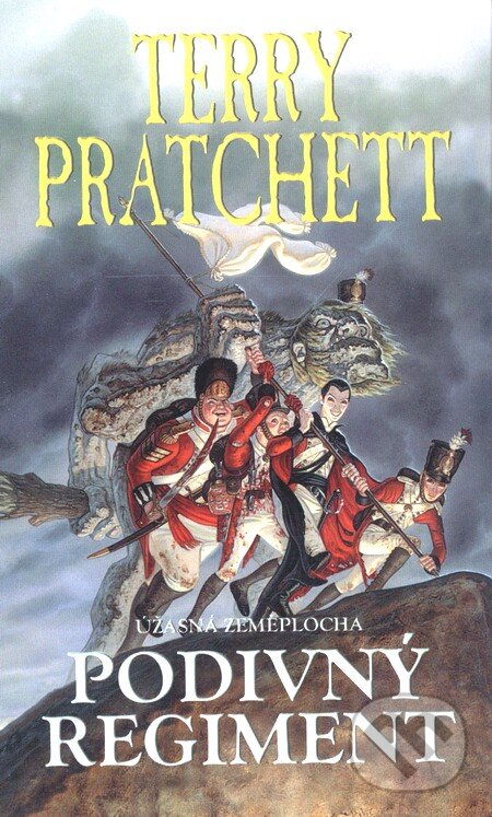 Kniha: Podivný regiment (Terry Pratchett). Talpress, 2004 Kniha: Podivný regiment (Terry Pratchett). Talpress, 2004