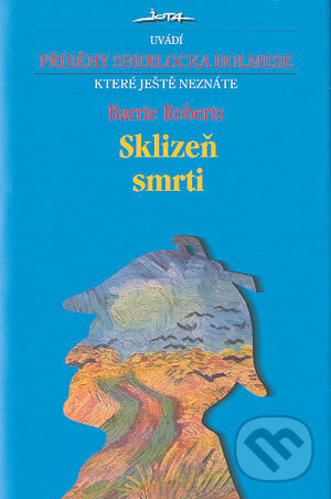 Kniha: Sklizeň smrti (Barrie Roberts). Jota, 2001 Kniha: Sklizeň smrti (Barrie Roberts). Jota, 2001