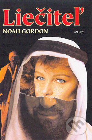 Kniha: Liečiteľ (Noah Gordon). Motýľ, 2004 Kniha: Liečiteľ (Noah Gordon). Motýľ, 2004