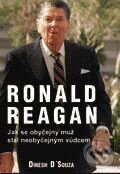 Kniha: Ronald Reagan (Dinesh D'Souza). Barrister & Principal, 2004 Kniha: Ronald Reagan (Dinesh D'Souza). Barrister & Principal, 2004