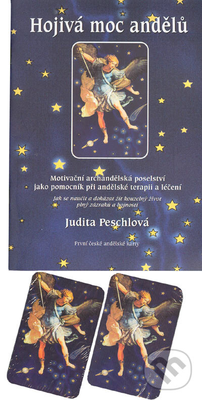 Kniha: Hojivá moc andělu (Judita Peschlová). Agentura ANO, 2004 Kniha: Hojivá moc andělu (Judita Peschlová). Agentura ANO, 2004