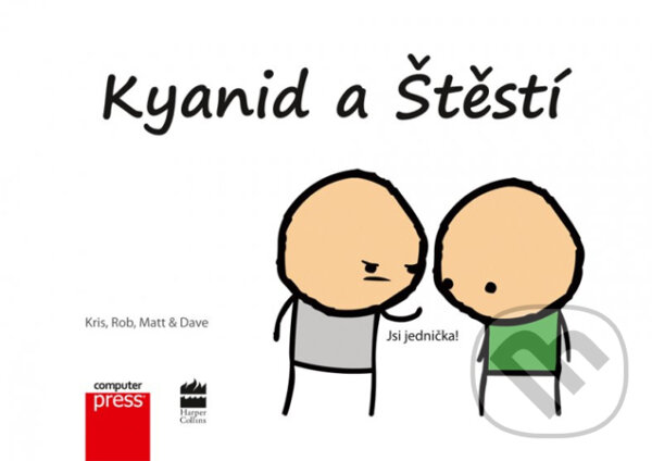 Kniha: Kyanid a Štěstí (Computer Press). Computer Press, 2013 Kniha: Kyanid a Štěstí (Computer Press). Computer Press, 2013