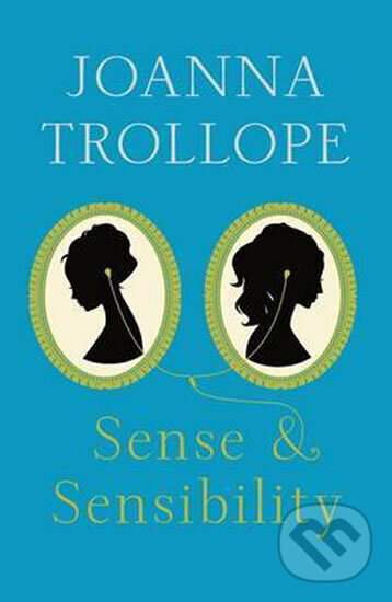 Kniha: Sense and Sensibility (Joanna Trollope). HarperCollins Kniha: Sense and Sensibility (Joanna Trollope). HarperCollins