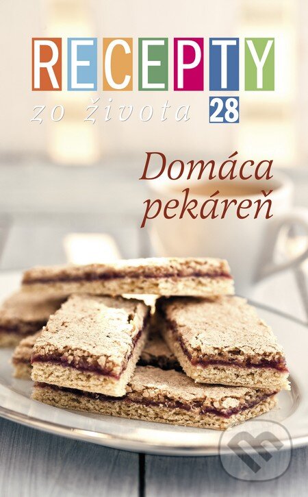 Kniha: Recepty zo života 28 (Ringier Axel Springer Slovakia). Ringier Axel Springer Slovakia, 2013 Kniha: Recepty zo života 28 (Ringier Axel Springer Slovakia). Ringier Axel Springer Slovakia, 2013