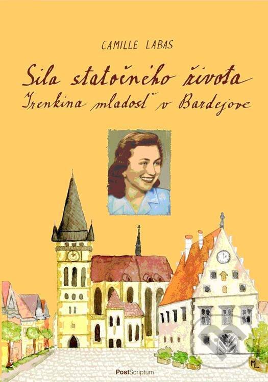 Kniha: Sila statočného života (Camille Labas). PostScriptum, 2013 Kniha: Sila statočného života (Camille Labas). PostScriptum, 2013