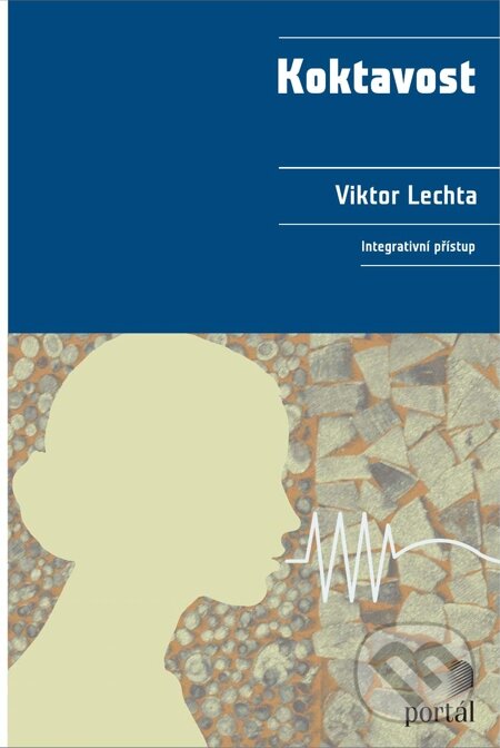 E-kniha: Koktavost (Viktor Lechta). Portál, 2012 E-kniha: Koktavost (Viktor Lechta). Portál, 2012