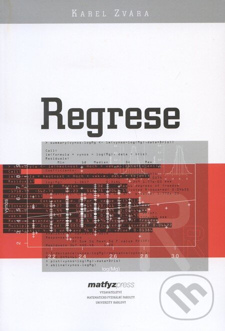 Kniha: Regrese (Karel Zvára). MatfyzPress, 2008 Kniha: Regrese (Karel Zvára). MatfyzPress, 2008