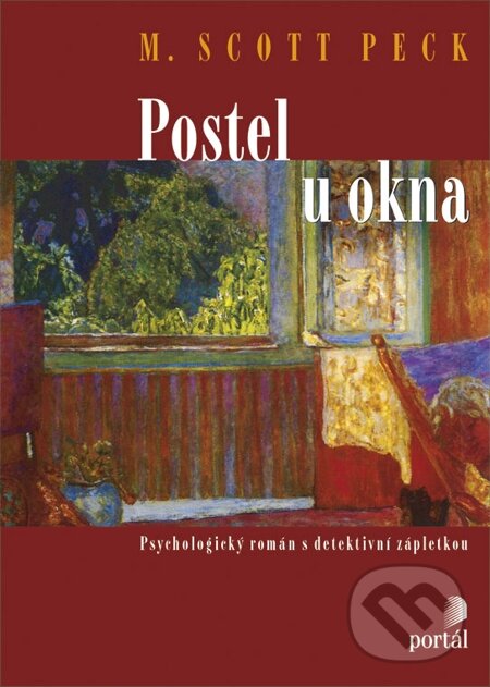 E-kniha: Postel u okna (M. Scott Peck). Portál, 2013 E-kniha: Postel u okna (M. Scott Peck). Portál, 2013