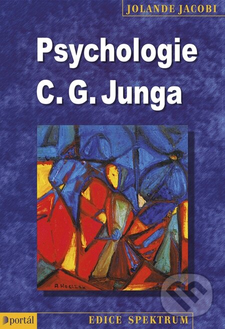 E-kniha: Psychologie C. G. Junga (Jolande Jacobi). Portál, 2013 E-kniha: Psychologie C. G. Junga (Jolande Jacobi). Portál, 2013