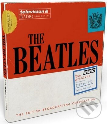 Kniha: The Beatles (Kevin Howlett). BBC Books, 2013 Kniha: The Beatles (Kevin Howlett). BBC Books, 2013