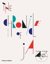Kniha: The Chronicle of Jazz (Mervyn Cooke). Thames & Hudson Kniha: The Chronicle of Jazz (Mervyn Cooke). Thames & Hudson