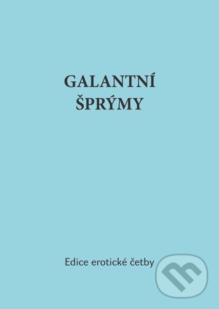 E-kniha: Galantní šprýmy (Guillaume Bouchet). Oftis, 1970 E-kniha: Galantní šprýmy (Guillaume Bouchet). Oftis, 1970