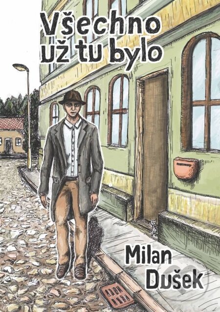 E-kniha: Všechno už tu bylo (Milan Dušek). Oftis, 1970 E-kniha: Všechno už tu bylo (Milan Dušek). Oftis, 1970