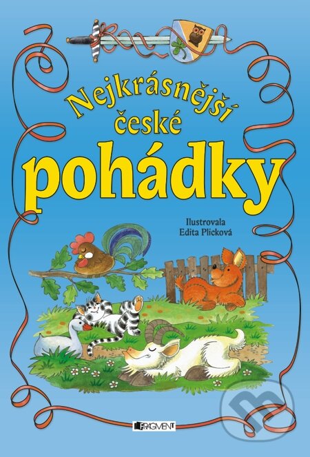 E-kniha: Nejkrásnější české pohádky (Edita Plicková). Nakladatelství Fragment, 2013 E-kniha: Nejkrásnější české pohádky (Edita Plicková). Nakladatelství Fragment, 2013