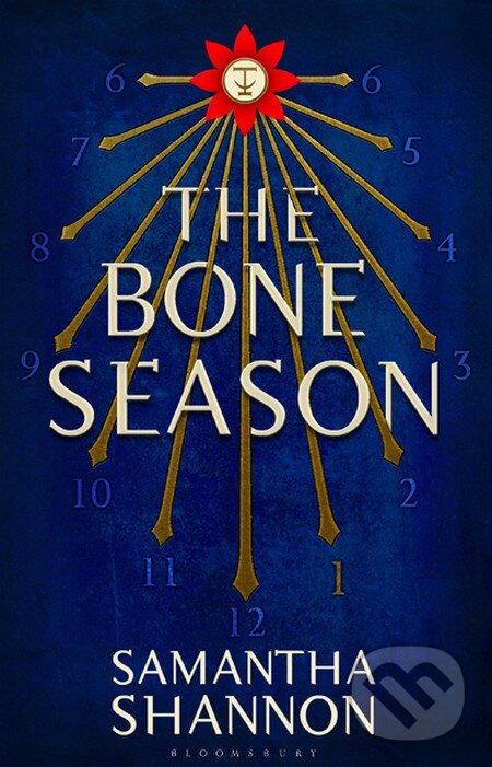 Kniha: The Bone Season (Samantha Shannon). Bloomsbury, 2013 Kniha: The Bone Season (Samantha Shannon). Bloomsbury, 2013