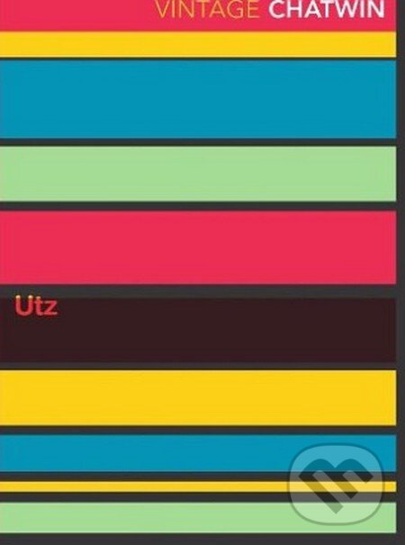 Kniha: Utz (Bruce Chatwin). Vintage, 2002 Kniha: Utz (Bruce Chatwin). Vintage, 2002
