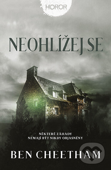 E-kniha: Neohlížej se (Ben Cheetham). Fobos, 2022 E-kniha: Neohlížej se (Ben Cheetham). Fobos, 2022