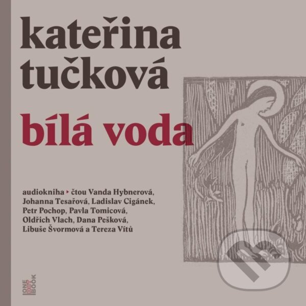 Audiokniha: Bílá Voda (Tučková Kateřina). OneHotBook, 2022 Audiokniha: Bílá Voda (Tučková Kateřina). OneHotBook, 2022