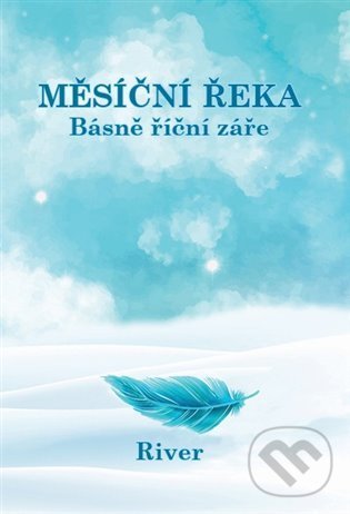 Kniha: Měsíční řeka (Adriana River). , 2022 Kniha: Měsíční řeka (Adriana River). , 2022