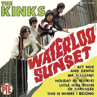 The Kinks: Waterloo Sunset (EP) (Warner Music). Warner Music, 2022 The Kinks: Waterloo Sunset (EP) (Warner Music). Warner Music, 2022