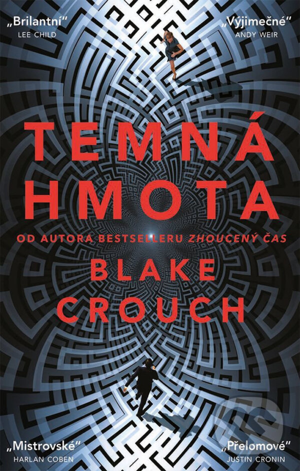 E-kniha: Temná hmota (Blake Crouch). Knižní klub, 2022 E-kniha: Temná hmota (Blake Crouch). Knižní klub, 2022