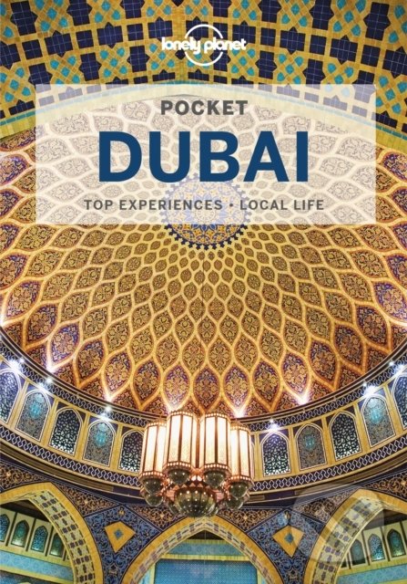 Kniha: Pocket Dubai (Andrea Schulte-Peevers a Kevin Raub). Lonely Planet, 2022 Kniha: Pocket Dubai (Andrea Schulte-Peevers a Kevin Raub). Lonely Planet, 2022