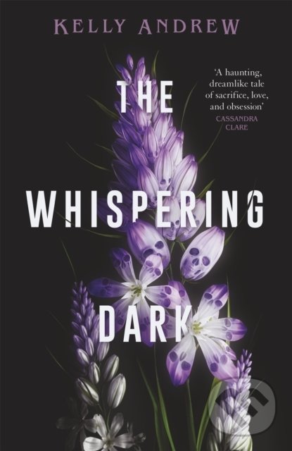 Kniha: The Whispering Dark (Kelly Andrew). Orion, 2022 Kniha: The Whispering Dark (Kelly Andrew). Orion, 2022