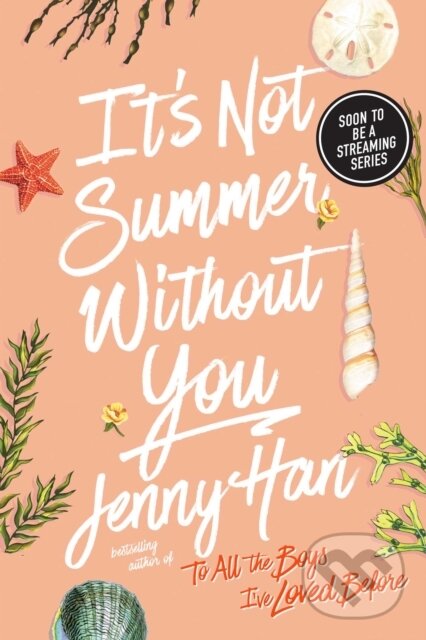 E-kniha: It's Not Summer Without You (Jenny Han). Simon & Schuster, 2010 E-kniha: It's Not Summer Without You (Jenny Han). Simon & Schuster, 2010