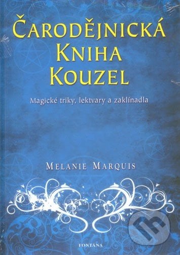 Čarodějnická kniha kouzel - Marquis Melanie, Fontána, 2013