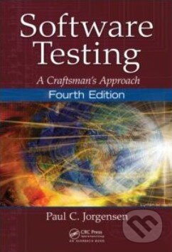 Kniha: Software Testing (Paul C. Jorgensen). Auerbach Publications, 2013 Kniha: Software Testing (Paul C. Jorgensen). Auerbach Publications, 2013