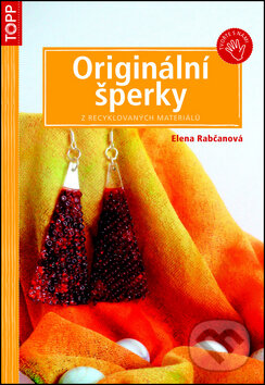 Kniha: Originální šperky (Anagram). Anagram, 2012 Kniha: Originální šperky (Anagram). Anagram, 2012