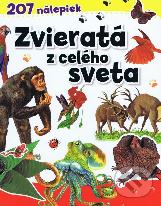 Kniha: Zvieratá z celého sveta (Svojtka&Co.). Svojtka&Co., 2013 Kniha: Zvieratá z celého sveta (Svojtka&Co.). Svojtka&Co., 2013