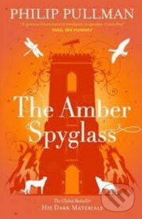 Kniha: The Amber Spyglass (Philip Pullman). Scholastic, 2011 Kniha: The Amber Spyglass (Philip Pullman). Scholastic, 2011