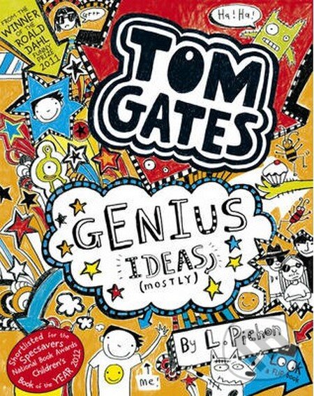 Kniha: Genius Ideas (Liz Pichon). Scholastic, 2012 Kniha: Genius Ideas (Liz Pichon). Scholastic, 2012
