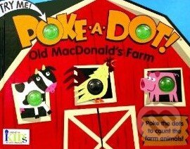 Kniha: Poke-A-Dot!: Old MacDonald's Farm (Innovative Kids). Innovative Kids, 2010 Kniha: Poke-A-Dot!: Old MacDonald's Farm (Innovative Kids). Innovative Kids, 2010